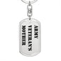 Army Veteran's Mother - Luxury Dog Tag Keychain