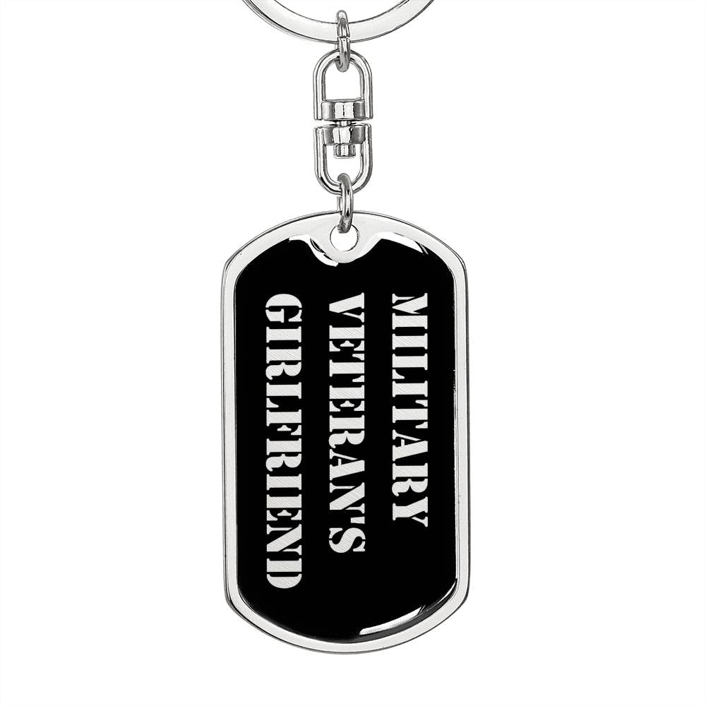 Military Veteran's Girlfriend v2 - Luxury Dog Tag Keychain