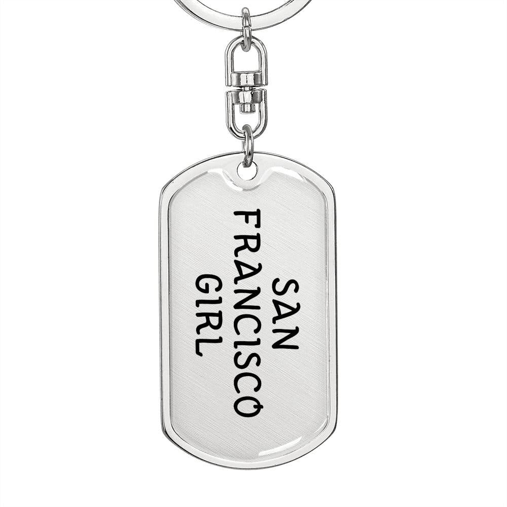 San Francisco Girl v4 - Luxury Dog Tag Keychain