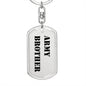 Army Brother - Luxury Dog Tag Keychain