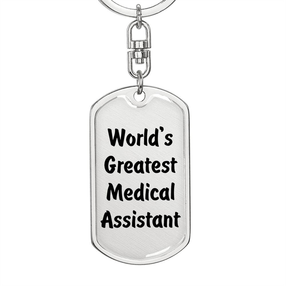 World's Greatest Medical Assistant - Luxury Dog Tag Keychain