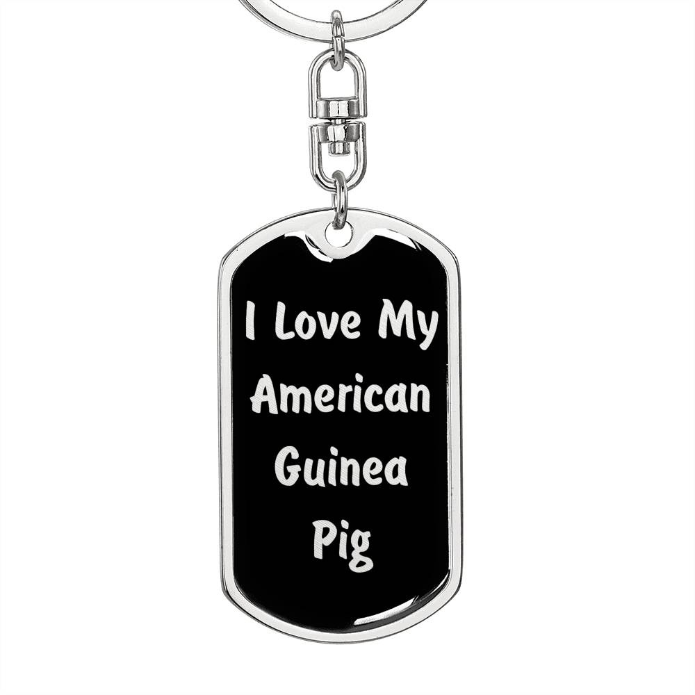 Love My American Guinea Pig v2 - Luxury Dog Tag Keychain