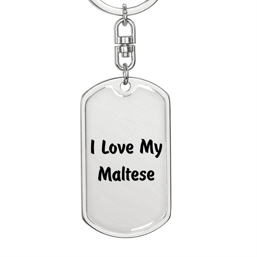 Love My Maltese v4 - Luxury Dog Tag Keychain