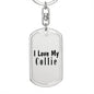 Love My Collie - Luxury Dog Tag Keychain