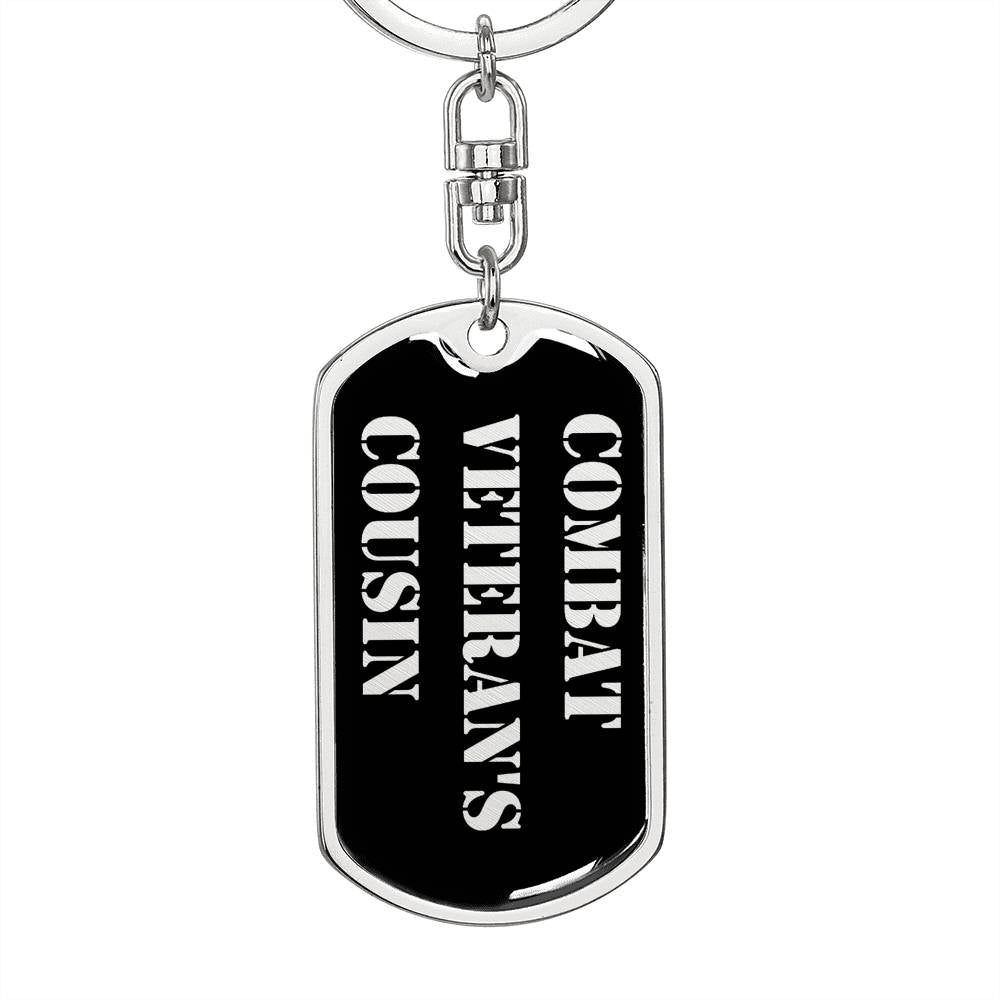 Combat Veteran's Cousin v2 - Luxury Dog Tag Keychain