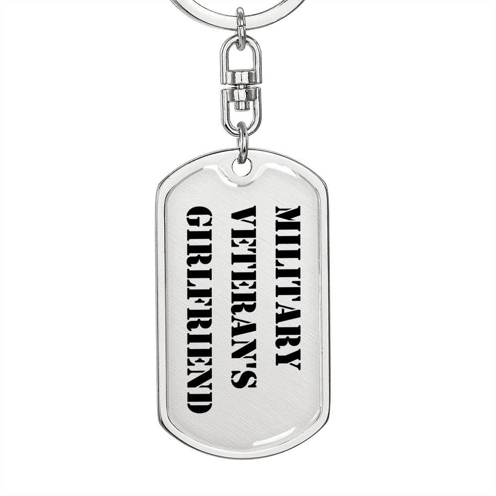 Military Veteran's Girlfriend - Luxury Dog Tag Keychain