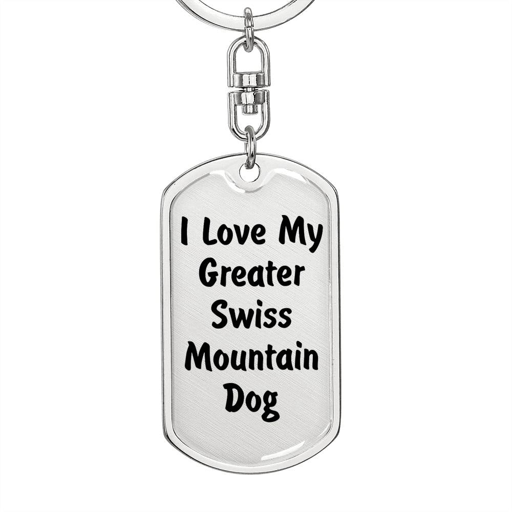 Love My Greater Swiss Mountain Dog v4 - Luxury Dog Tag Keychain