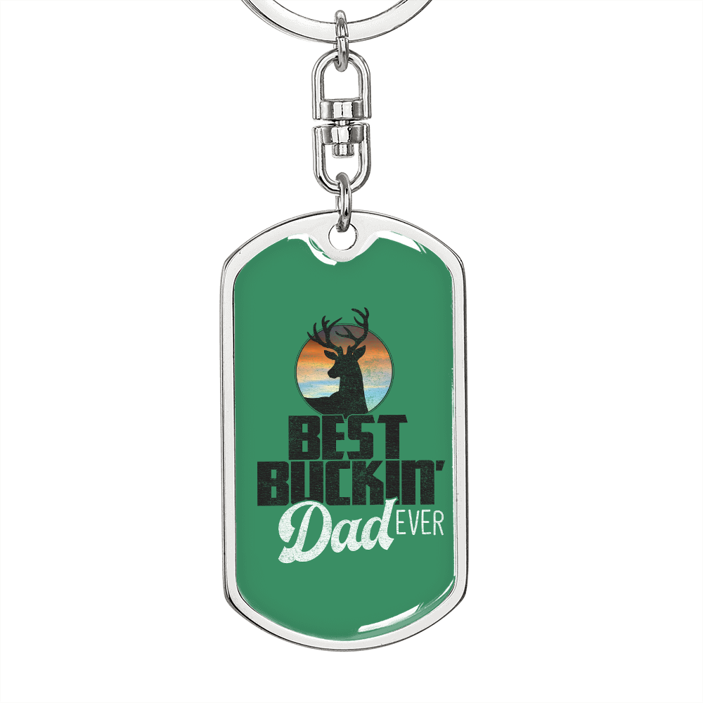 Best Buckin' Dad Ever v2 - Luxury Dog Tag Keychain