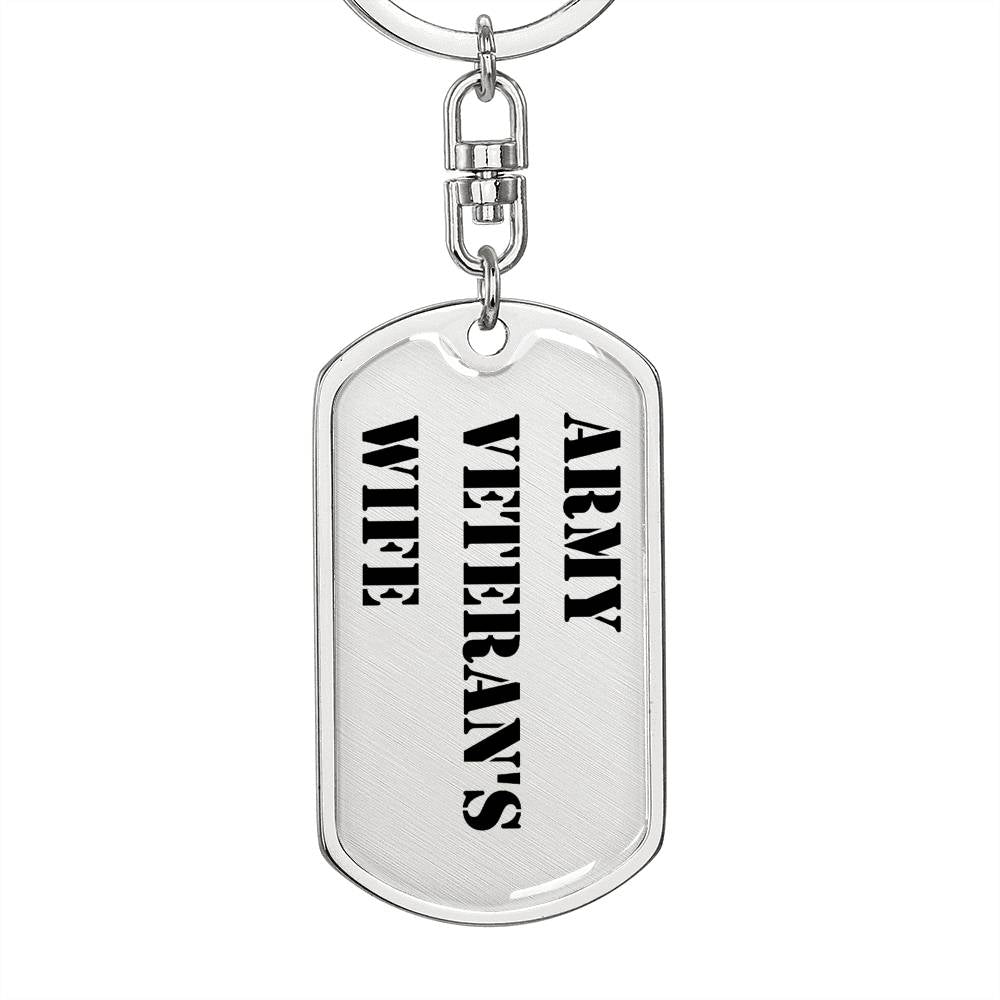Army Veteran's Wife - Luxury Dog Tag Keychain