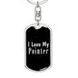 Love My Pointer v2 - Luxury Dog Tag Keychain