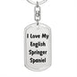 Love My English Springer Spaniel v4 - Luxury Dog Tag Keychain