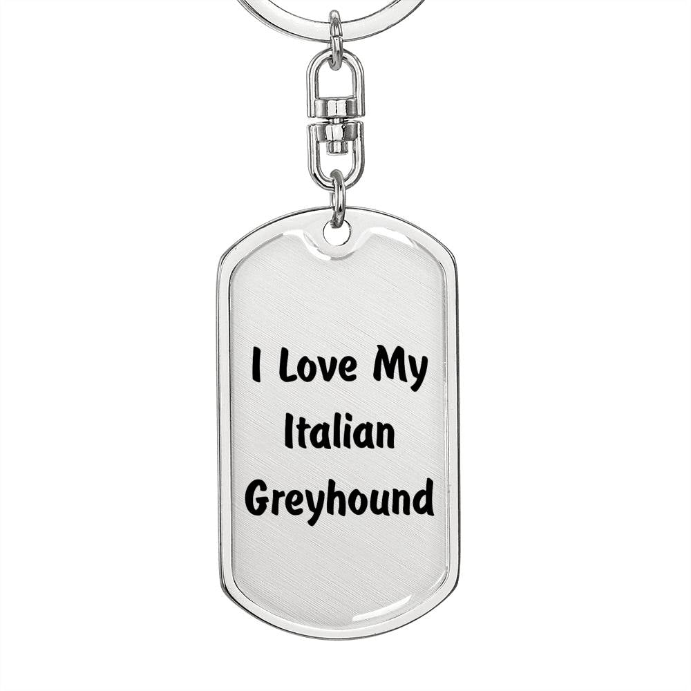 Love My Italian Greyhound v4 - Luxury Dog Tag Keychain