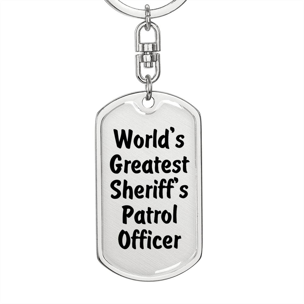 World's Greatest Sheriff's Patrol Officer - Luxury Dog Tag Keychain