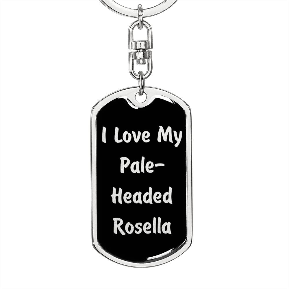 Love My Pale-Headed Rosella v2 - Luxury Dog Tag Keychain