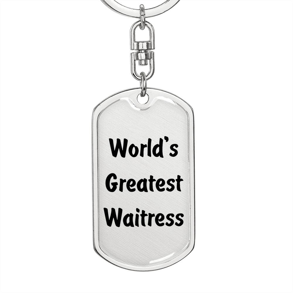 World's Greatest Waitress - Luxury Dog Tag Keychain