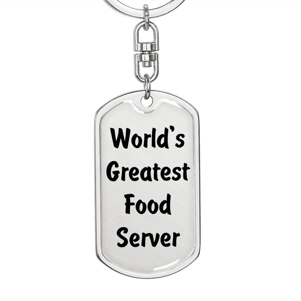 World's Greatest Food Server - Luxury Dog Tag Keychain
