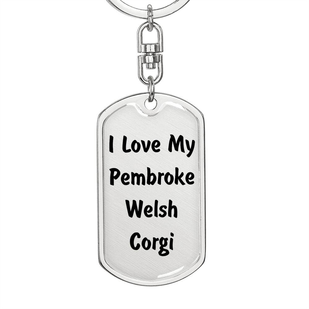 Love My Pembroke Welsh Corgi v4 - Luxury Dog Tag Keychain