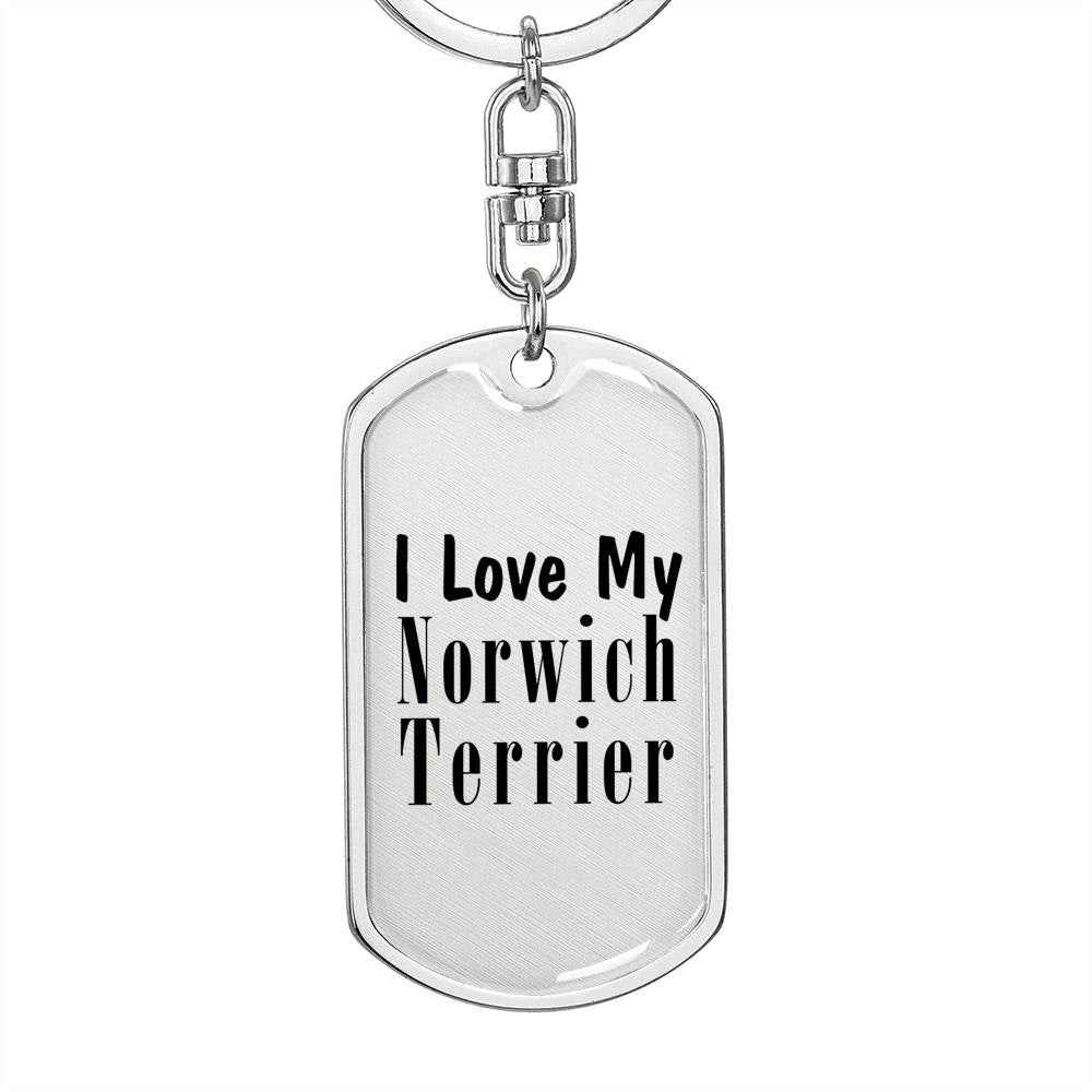 Love My Norwich Terrier - Luxury Dog Tag Keychain