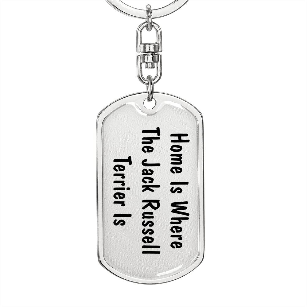 Jack Russell Terrier's Home - Luxury Dog Tag Keychain