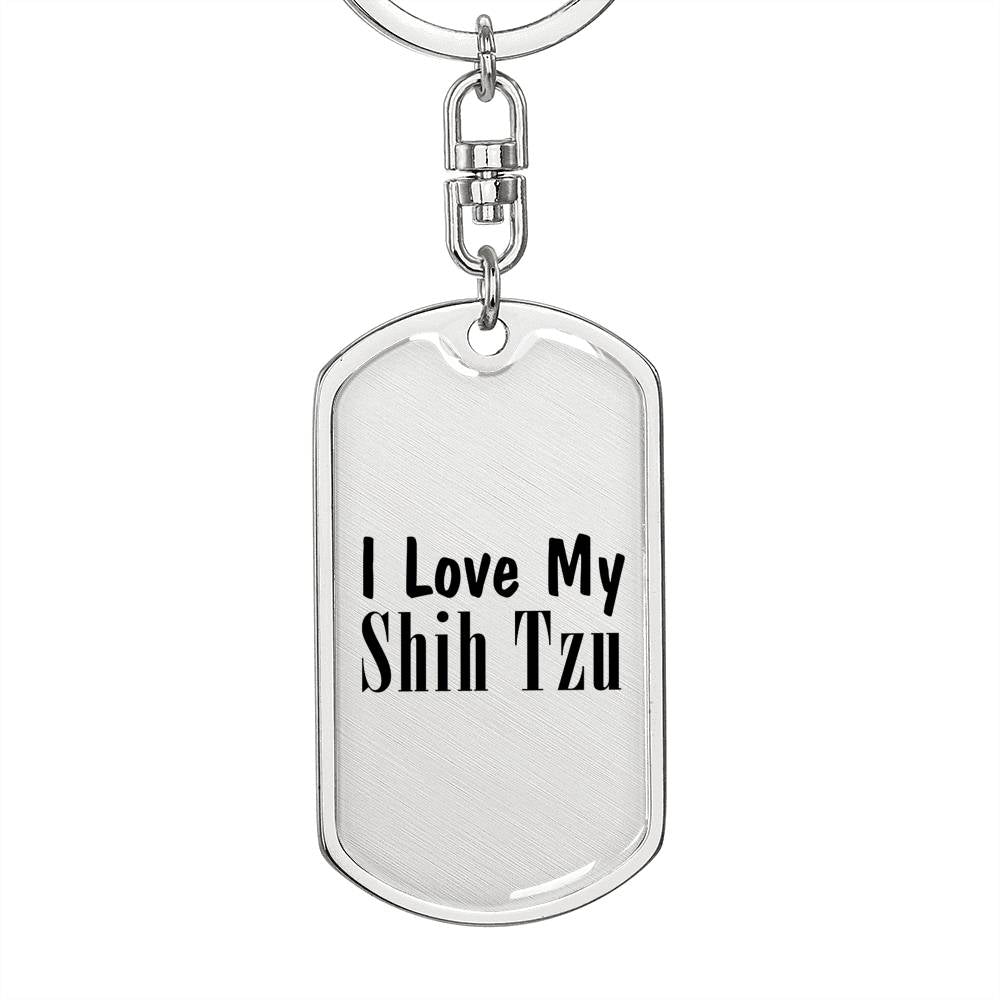 Love My Shih Tzu - Luxury Dog Tag Keychain