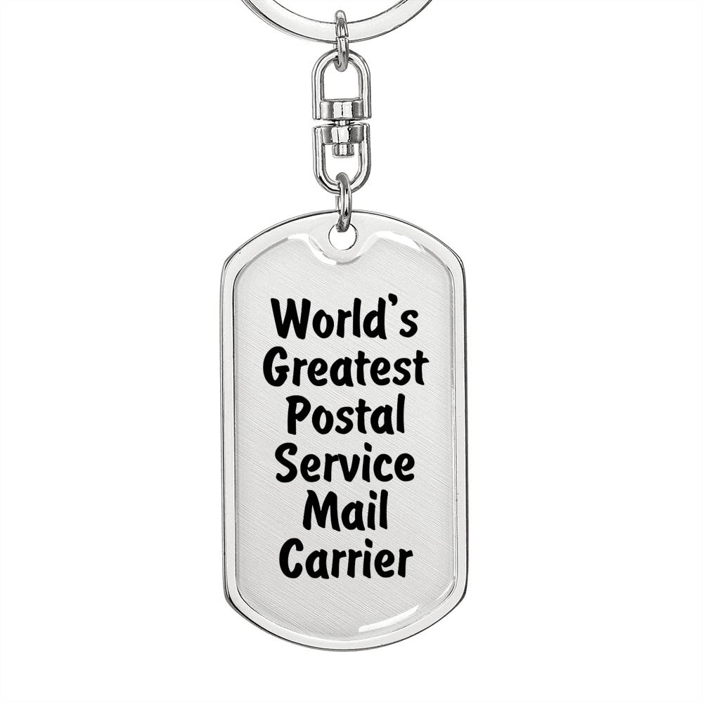 World's Greatest Postal Service Mail Carrier - Luxury Dog Tag Keychain
