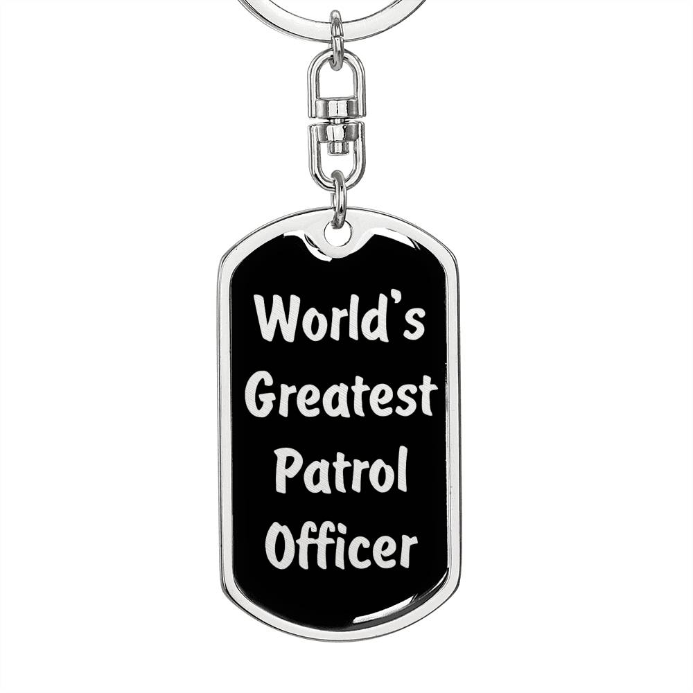 World's Greatest Patrol Officer v2 - Luxury Dog Tag Keychain
