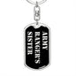 Army Ranger's Sister v2 - Luxury Dog Tag Keychain