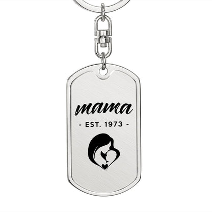 Mama, Est. 1973 - Luxury Dog Tag Keychain