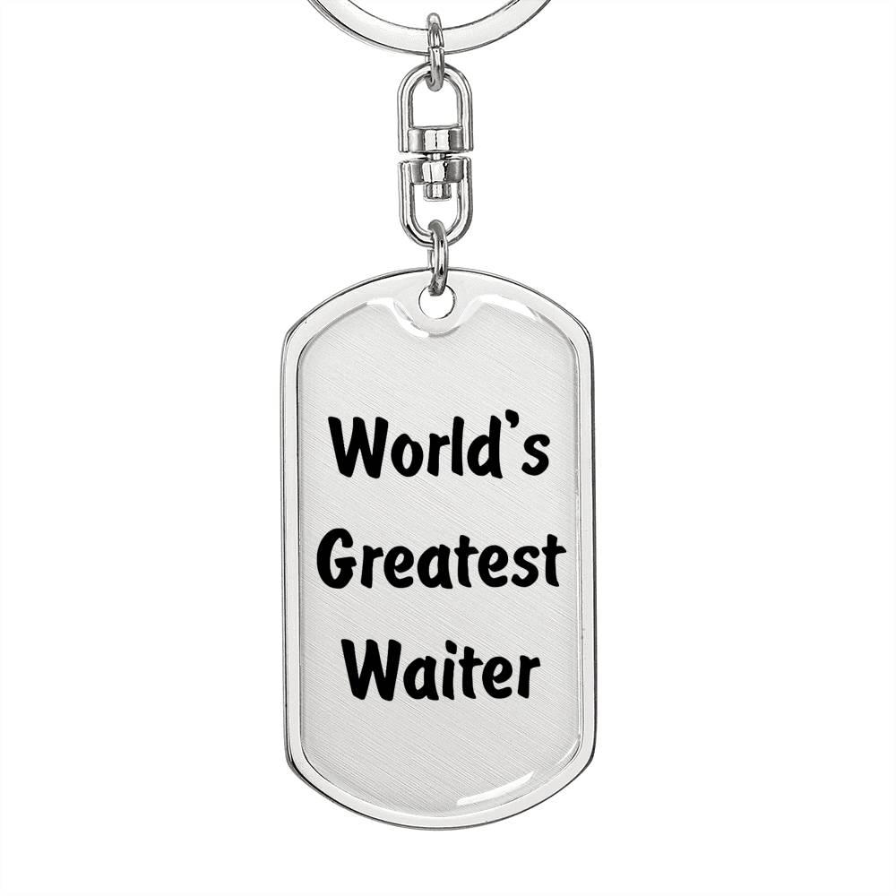World's Greatest Waiter - Luxury Dog Tag Keychain