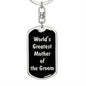 World's Greatest Mother of the Groom v2 - Luxury Dog Tag Keychain