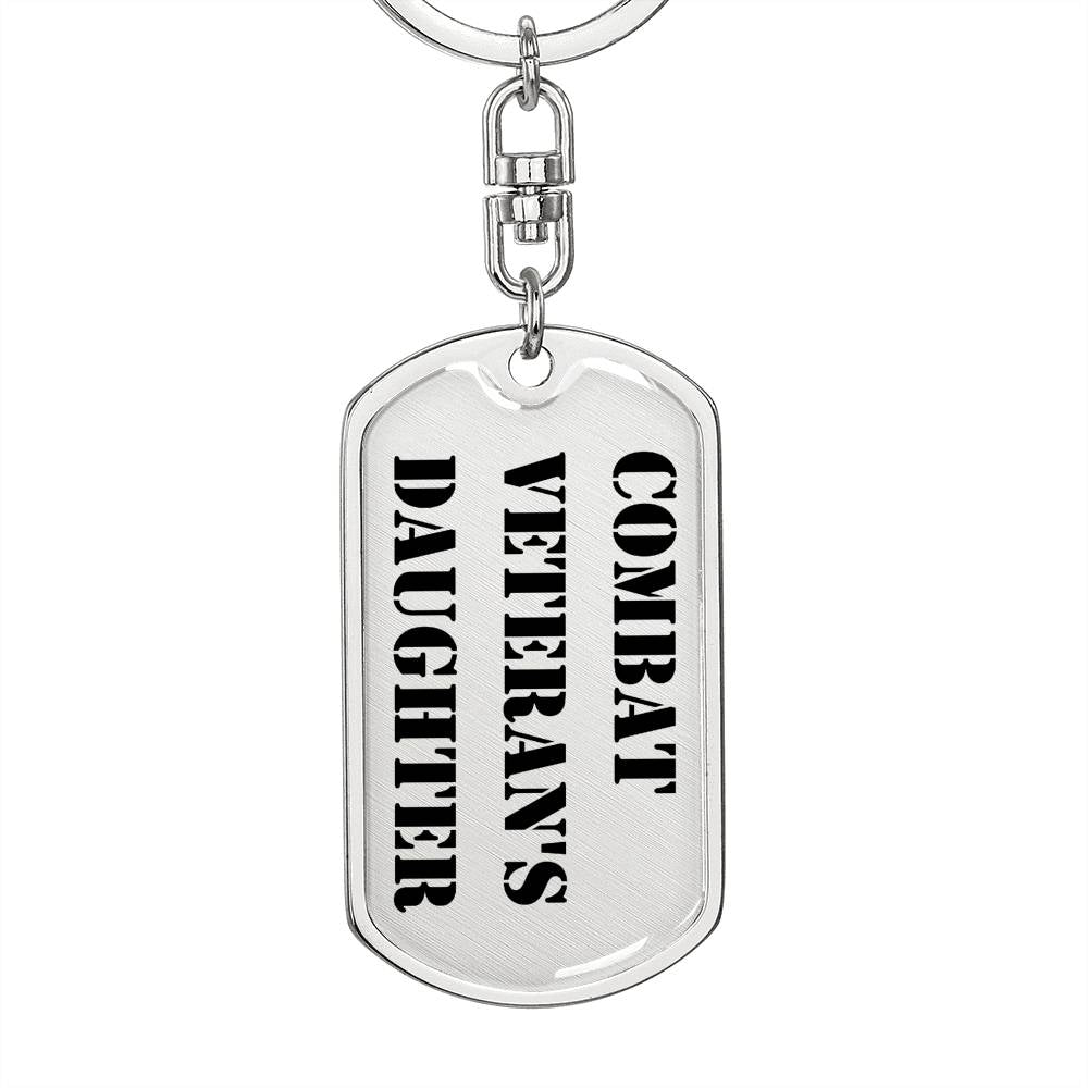 Combat Veteran's Daughter - Luxury Dog Tag Keychain