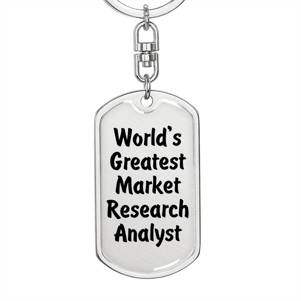 World's Greatest Market Research Analyst - Luxury Dog Tag Keychain