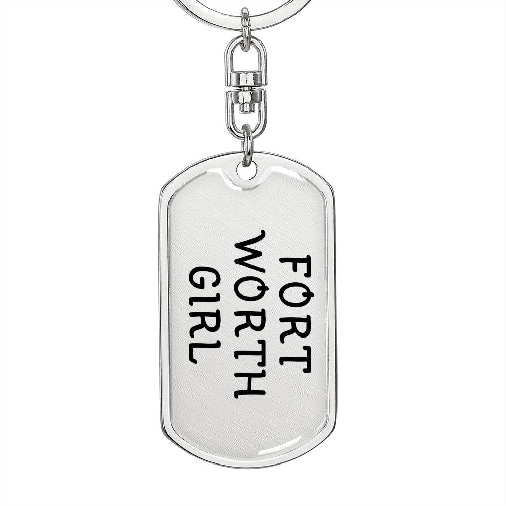 Fort Worth Girl v4 - Luxury Dog Tag Keychain