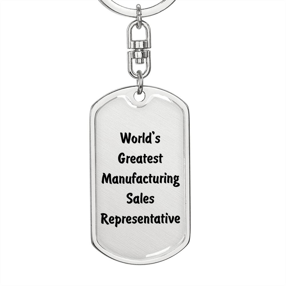 World's Greatest Manufacturing Sales Representative - Luxury Dog Tag Keychain