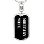 Military Wife v2 - Luxury Dog Tag Keychain
