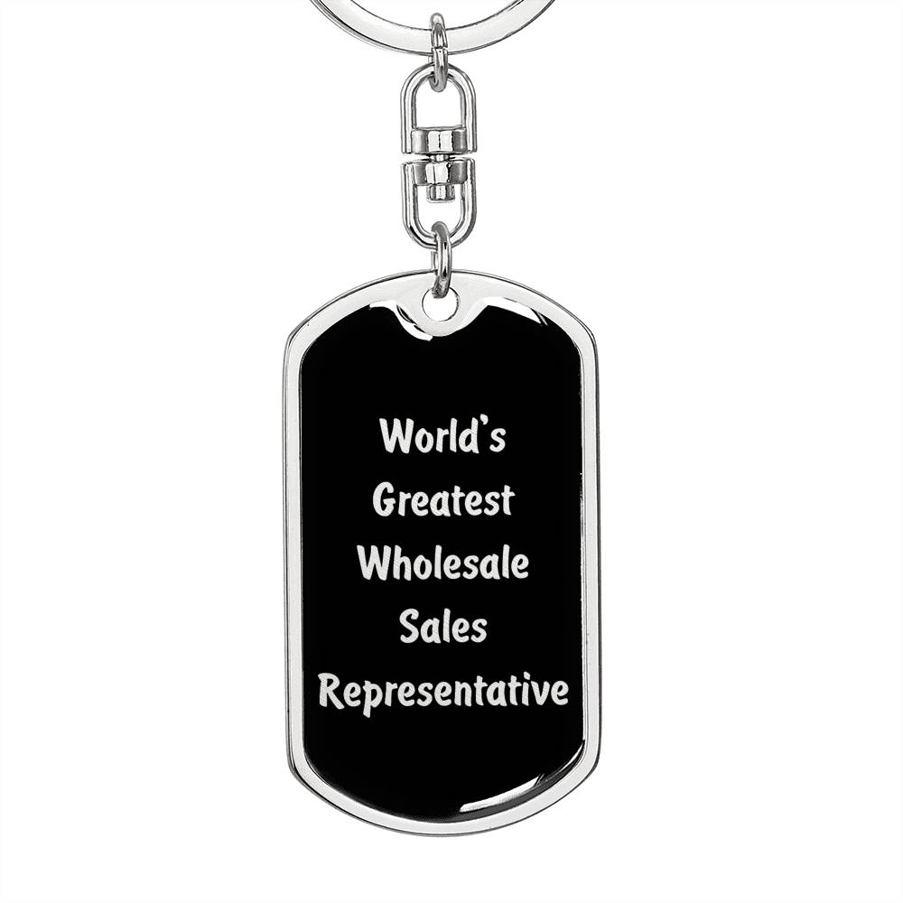World's Greatest Wholesale Sales Representative v2 - Luxury Dog Tag Keychain