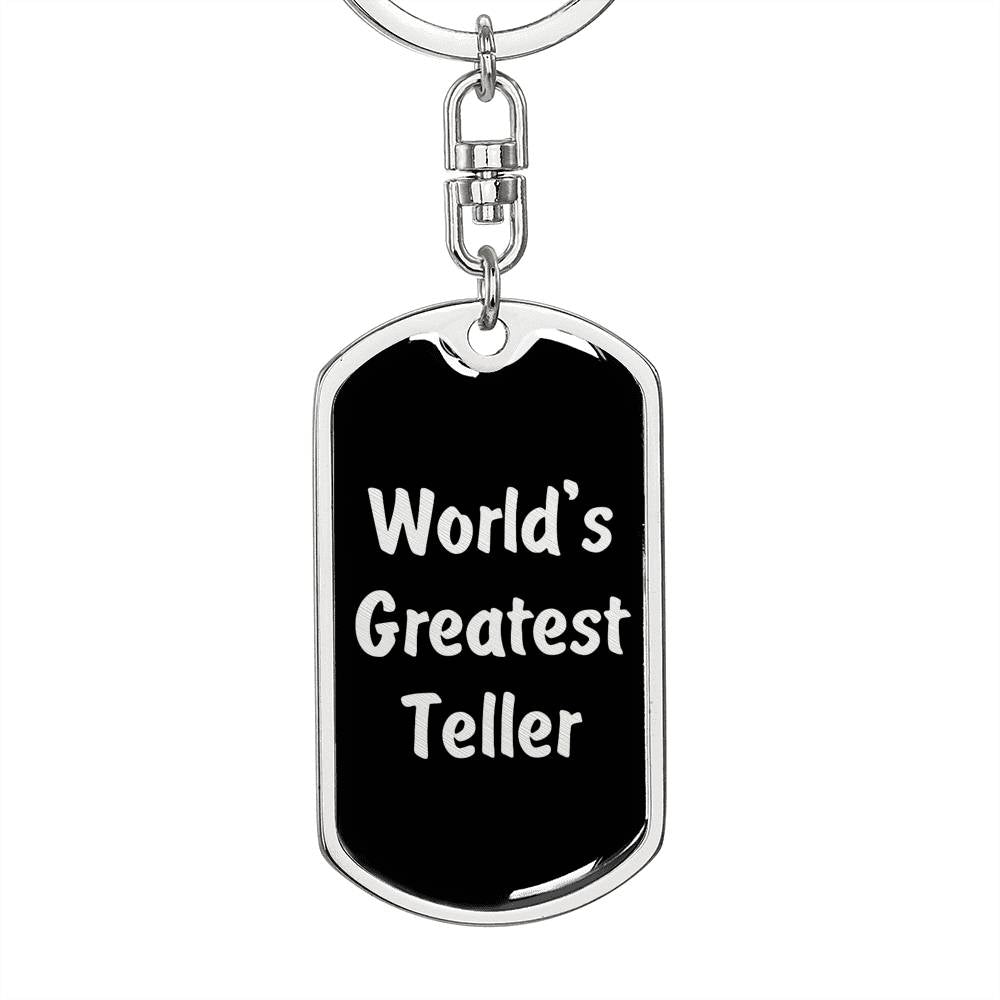 World's Greatest Teller v2 - Luxury Dog Tag Keychain