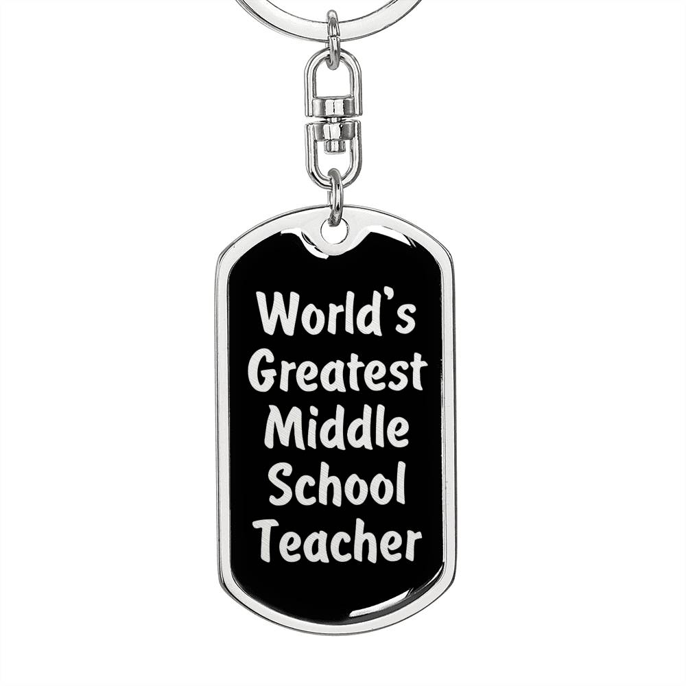 World's Greatest Middle School Teacher v2 - Luxury Dog Tag Keychain