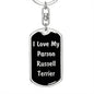 Love My Parson Russell Terrier v5 - Luxury Dog Tag Keychain