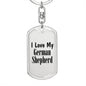 Love My German Shepherd - Luxury Dog Tag Keychain