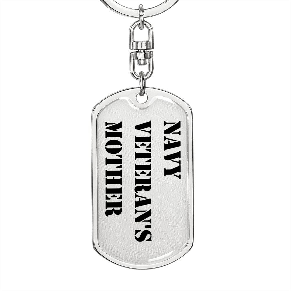 Navy Veteran's Mother - Luxury Dog Tag Keychain