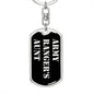 Army Ranger's Aunt v2 - Luxury Dog Tag Keychain