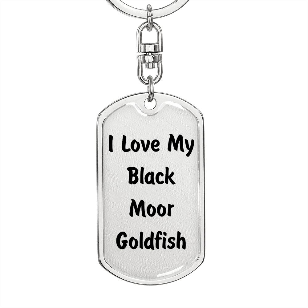 Love My Black Moor Goldfish - Luxury Dog Tag Keychain