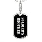 Soldier's Brother v2 - Luxury Dog Tag Keychain