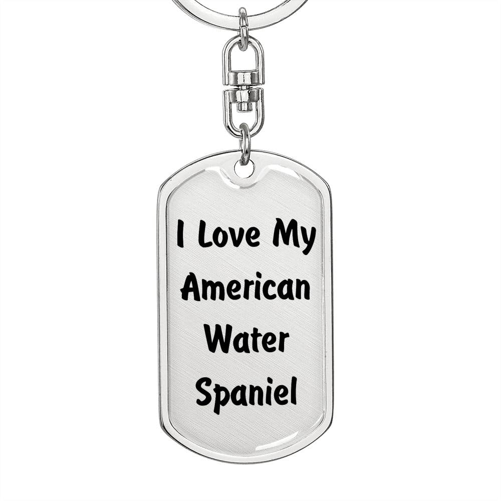 Love My American Water Spaniel v4 - Luxury Dog Tag Keychain