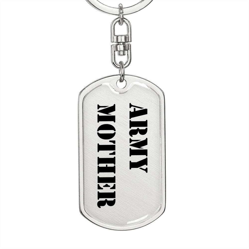 Army Mother - Luxury Dog Tag Keychain