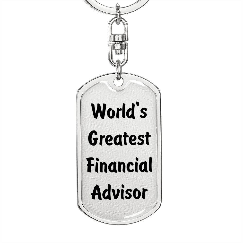 World's Greatest Financial Advisor - Luxury Dog Tag Keychain