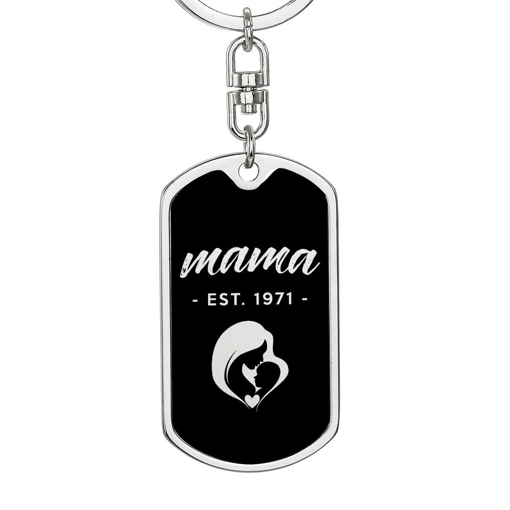 Mama, Est. 1971 v2 - Luxury Dog Tag Keychain