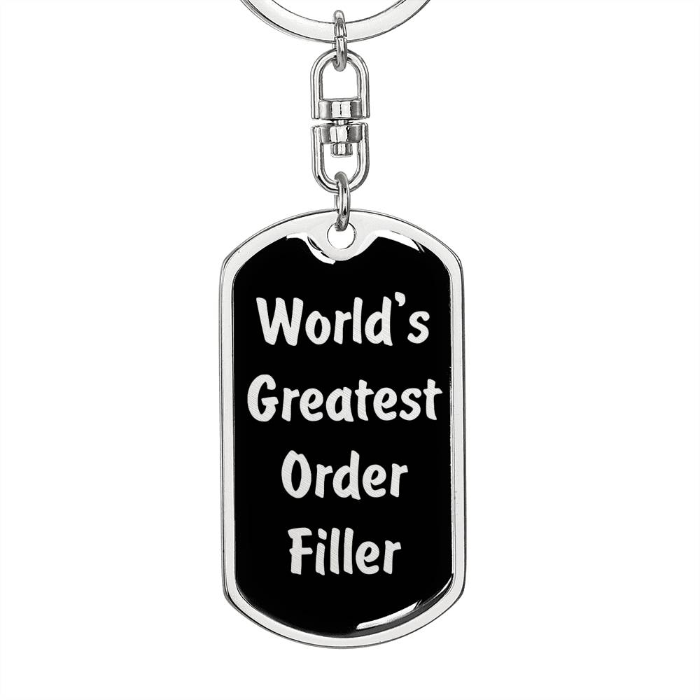 World's Greatest Order Filler v2 - Luxury Dog Tag Keychain