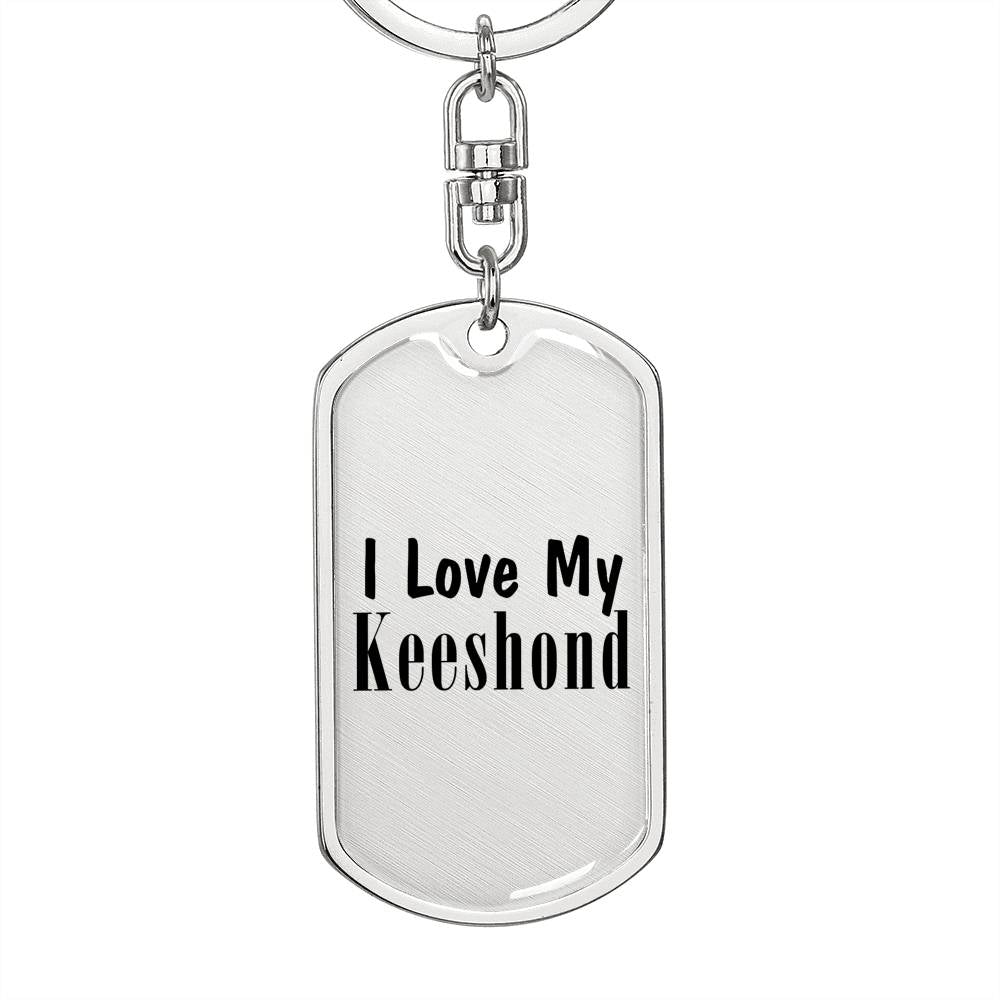 Love My Keeshond - Luxury Dog Tag Keychain